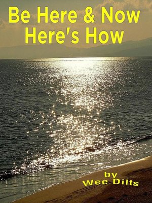 cover image of Be Here and Now